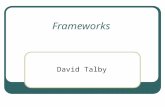 Frameworks David Talby. June 14, 2006 Object Oriented Design Course 2 Frameworks “ A reusable, semi-complete application that can be specialized to produce.