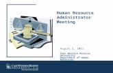 Human Resource Administrator Meeting August 2, 2011 Case Western Reserve University Department of Human Resources.