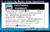 Holt CA Course 1 11-3Solving Multi-Step Equations Preview of Grade 7 AF1.3 Simplify numerical expressions by applying properties of rational numbers (e.g.,