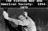 The Vietnam War and American Society: 1954-1975. Deepening American Involvement - Chapter 31:i -