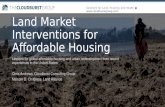 Solutions for Land, Housing, and Health ●  Land Market Interventions for Affordable Housing Lessons for global affordable housing.
