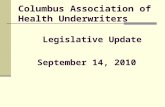 Columbus Association of Health Underwriters Legislative Update September 14, 2010.