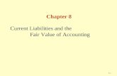 8–18–1 Chapter 8 Current Liabilities and the Fair Value of Accounting.