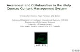 Awareness and Collaboration in the iHelp Courses Content Management System Christopher Brooks, Rupi Panesar, Jim Greer Advanced Research in Intelligent.