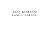 1 Long-Distance Communication. 2 Illustration of a Carrier Carrier –Usually a sine wave –Oscillates continuously –Frequency of carrier fixed.
