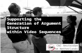 CWI Amsterdam The Netherlands Supporting the Generation of Argument Structure within Video Sequences.