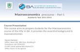 Macroeconomics precourse – Part 1 Academic Year 2013-2014 Course Presentation This course aims to prepare students for the Macroeconomics course of the.