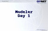 1 Modeler Day 1 © copyright 2003 OPNET Technologies, Inc. Modeler Day 1.