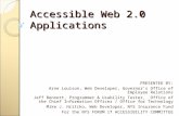 Accessible Web 2.0 Applications PRESENTED BY: Arne Louison, Web Developer, Governor’s Office of Employee Relations Jeff Bennett, Programmer & Usability.