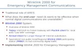 Traditional role of ARES What does the end-user need (& want) to be effective when normal digital communications are unavailable? Winlink 2000 System.