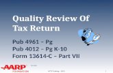 TAX-AIDE Quality Review Of Tax Return Pub 4961 – Pg Pub 4012 – Pg K-10 Form 13614-C – Part VII NTTC Training – 2013 1.