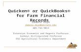 Quicken® or QuickBooks® for Farm Financial Records Damona Doye damona.doye@okstate.edu 405-744-9813 Extension Economist and Regents Professor Sarkeys Distinguished.