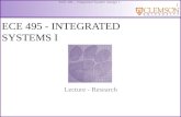 1 ECE 495 – Integrated System Design I ECE 495 - INTEGRATED SYSTEMS I Lecture - Research.