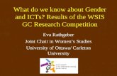 What do we know about Gender and ICTs? Results of the WSIS GC Research Competition Eva Rathgeber Joint Chair in Women’s Studies University of Ottawa/ Carleton.