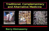 Traditional, Complementary and Alternative Medicine Barry Kistnasamy.