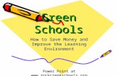 Green Schools How to Save Money and Improve the Learning Environment Power Point at .