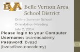 Belle Vernon Area School District Online Summer School Orientation Meeting July 2, 2014 1.