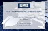 EMI INFSO-RI-261611 NA2 â€“ Outreach and Collaborations Emidio Giorgio (INFN Catania) NA2 Leader 1 st EMI Periodic Review Brussels, 22 June 2011