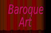 Baroque Art – 1600-1750 1.Begins in Rome -Renaissance artists did everything “perfectly”, so it was a time to change… -Reaction to Mannerism.