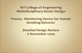 RIT Engineering Multidisciplinary Senior Design P10054 - Monitoring Device for Human Smoking Behavior Detailed Design Review 6 November, 2009 Time Topic.