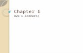 Chapter 6 B2B E-Commerce. Learning Objectives 1. Describe the B2B field. 2. Describe the major types of B2B models. 3. Discuss the characteristics of.