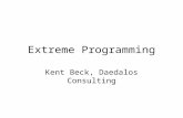 Extreme Programming Kent Beck, Daedalos Consulting.