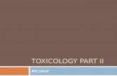 TOXICOLOGY PART II Alcohol. PA DUI Regulations  DUI - Driving Under the Influence (DWI, OUI, OMVI, DWAI, DWUI, DUIL, DUBAL)  Penalties  Jail time