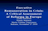 Executive Remuneration in Crisis: A Critical Assessment of Reforms in Europe Guido Ferrarini Niamh Moloney Maria Cristina Ungureanu Bolzano, November 27.