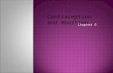 Chapter 6 Contraception and Abortion. ©2010 McGraw-Hill Companies. All Rights Reserved.  Definition:  Conception: the fusion of an ovum and sperm that.