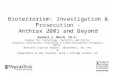 Bioterrorism: Investigation & Prosecution - Anthrax 2001 and Beyond Randall S. Murch, Ph.D. Center for Technology, Security and Policy Virginia Polytechnic.