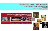 Friendship, Love, and Justice: Strategies for Reflection Andrew Brown Summit on Political Engagement Thursday, June 4.