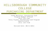 HILLSBOROUGH COMMUNITY COLLEGE PURCHASING DEPARTMENT Vonda Melchior, Purchasing Card Program Budget Officer (813) 253-7107 Terry Fryman, Purchasing Card.