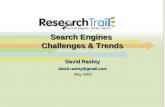 May 2007 May 2007 Search Engines Challenges & Trends David Rashty david.rashty@gmail.com.