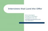 Interviews that Land the Offer Shira Harrington Founder & President Purposeful Hire, Inc. shira@  703-508-9573
