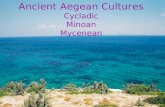 Ancient Aegean Cultures Cycladic Minoan Mycenean.