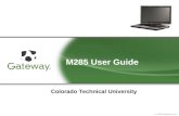 © 2005 Gateway, Inc. M285 User Guide Colorado Technical University.