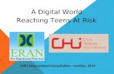 A Digital World Reaching Teens At Risk CHI’s International Consultation – London, 2014.