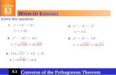 Converse of the Pythagorean Theorem 9.3 c =  10 c =  5.