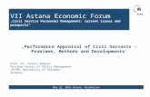 „Performance Appraisal of Civil Servants – Problems, Methods and Developments “ VII Astana Economic Forum „Civil Service Personnel Management: current.