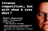Intense competition … but with whom & over what ? Petri Rouvinen ETLA, The Research Institute of the Finnish Economy Japan Conference on Financial Institutions.