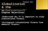 INTERNATIONAL FINANCIAL MANAGEMENT EUN / RESNICK Second Edition Chapter One Globalization & the Multinational Firm Chapter Objectives: Understand why it.