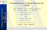 Foundation for Critical Choices for India 25 Years of Dedication FCCI Silver Jubilee Celebration 14th April 2006 India Vision 2020 and Role of NRIs / PIOs.