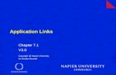 Application Links Chapter 7.1 V3.0 Copyright @ Napier University Dr Gordon Russell.