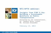 0 icfi.com | Presented by ICF International, Dr. Candace Blair Cronin Ms. Allison Alexander NTI/APTA webinar: Insights from TCRP F-16a: Building a Sustainable