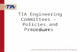 1 TIA Engineering Committees - Policies and Procedures TIA Staff.