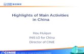Highlights of Main Activities in China Hou Huiqun INIS LO for China Director of CINIE 1.