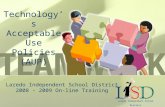 Laredo Independent School District 2008 - 2009 On-line Training Technology’s Acceptable Use Policies (AUP)