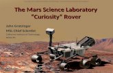 The Mars Science Laboratory “Curiosity” Rover John Grotzinger MSL Chief Scientist California Institute of Technology NASA/JPL Copyright 2011 California.