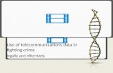 Use of telecommunications data in fighting crime legally and effectively.