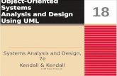 Object-Oriented Systems Analysis and Design Using UML Systems Analysis and Design, 7e Kendall & Kendall 18 © 2008 Pearson Prentice Hall.